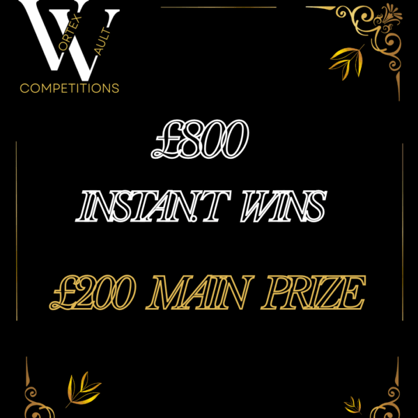 £200 Main Prize £800 Instant Wins